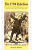 Michael Kenny - The 1798 Rebellion : Photographs and Memorabilia from the National Museum of Ireland - PB - 1996