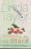 Linda Taylor / Shooting at the Stars