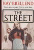 Kay Brellend / The Street