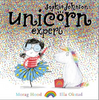 Morag Hood / Sophie Johnson: Unicorn Expert (Children's Picture Book)