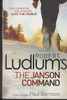 Paul Garrison / Robert Ludlum The Janson Command