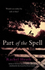 Rachel Heath / Part of the Spell
