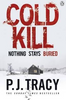 P. J. Tracy / Cold Kill