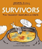 Nicola Davies / Survivors: The Toughest Creatures on Earth (Children's Picture Book)