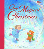 Alice Wood / One Magical Christmas (Children's Picture Book) Alice Wood / One Magical Christmas (Children's Picture Book)