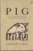 Andrew Cowan / Pig