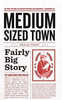 Ronan Casey / Medium Sized Town, Fairly Big Story (Hardback)