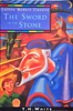 T. H. White / The Sword In The Stone T. H. White / The Sword In The Stone