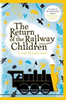 Lou Kuenzler / The Return of the Railway Children