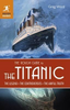 Greg Ward / The Rough Guide to the Titanic