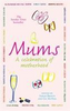 Sarah Brown / Mums : A Celebration of Motherhood