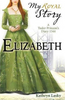 Kathryn Lasky / My Royal Story: Elizabeth