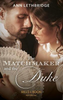 Mills & Boon / Historical / The Matchmaker And The Duke