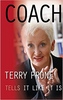 Terry Prone / Coach : Terry Prone Tells it Like it is (Large Paperback)