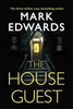 Mark Edwards / The House Guest