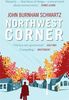 John Burnham Schwartz / Northwest Corner