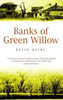 Kevin Myers / Banks of Green Willow