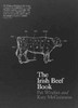 Pat Whelan & Katy McGuinness - The Irish Beef Book - HB - 2013