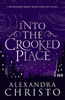 Alexandra Christo / Into The Crooked Place