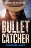 Joaquin Lowe / Bullet Catcher