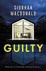Siobhan MacDonald / Guilty (Large Paperback)