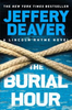 Jeffery Deaver / The Burial Hour (Large Paperback)