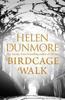 Helen Dunmore / Birdcage Walk (Large Paperback) Helen Dunmore / Birdcage Walk (Large Paperback)