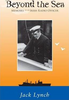 Lynch Jack / Beyond the Sea : Memoirs of an Irish Radio Officer (Hardback)