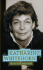 Katharine Whitehorn / Selective Memory : An Autiobiography (Hardback)