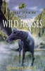 Jenny Oldfield / Wild Horses : Book 1