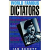 Ian Schott / World Famous: Dictators (Large Paperback)