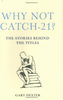 Gary Dexter / Why Not Catch-21? (Hardback)