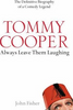 John Fisher / Tommy Cooper: Always Leave Them Laughing (Hardback)