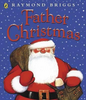Raymond Briggs / Father Christmas (Children's Picture Book)