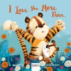 Marcy Kelman / I Love You More Than... (Children's Picture Book)