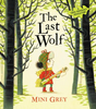 Mini Grey / The Last Wolf (Children's Picture Book) Mini Grey / The Last Wolf (Children's Picture Book)