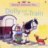 Heather Amery / Dolly and the Train (Children's Picture Book)