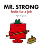 Roger Hargreaves / Mr. Strong Looks for a Job (Children's Picture Book)