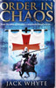 Jack Whyte / Order in Chaos