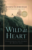 John Eldredge / Wild at Heart (Large Paperback)