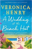 Veronica Henry / A Wedding at the Beach Hut