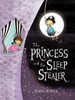 Elissa Elwick / The Princess and the Sleep Stealer (Children's Picture Book)