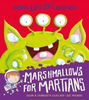 Adam Guillain / Marshmallows for Martians (Children's Picture Book)
