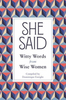 Dominique Enright / She Said : Witty Words from Wise Women (Hardback)
