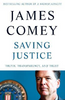 James Comey / Saving Justice (Large Paperback)