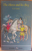 C.S Lewis - The Horse and his Boy ( Vintage Puffin PB ) ( The Chronicles of Narnia - Book 3 ) 1976