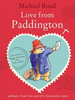 Michael Bond / Love from Paddington (Hardback)