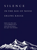 Erling Kagge / Silence : In the Age of Noise (Hardback)