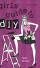 Salli Brand / Girls Guide to Diy