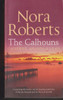 Nora Roberts / The Calhouns: Catherine, Amanda & Lilah